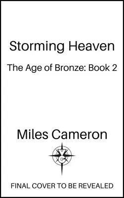 Búrka v nebi: Vek bronzu: Kniha 2, zväzok 2 - Storming Heaven: The Age of Bronze: Book 2 Volume 2