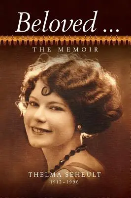 Milovaný ... Spomienky Thelmy Seheultovej (h/c) - Beloved ... The Memoir of Thelma Seheult (h/c)