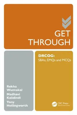 Get Through Drcog: Sbas, Emqs and McQs 2. vyd. - Get Through Drcog: Sbas, Emqs and McQs