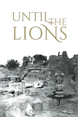 Až po levy: Ozveny z Mahábháraty - Until the Lions: Echoes from the Mahabharata