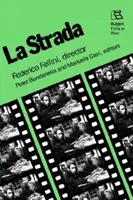 La Strada - Federico Fellini, režisér - La Strada - Federico Fellini, Director