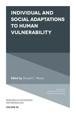 Individuálne a sociálne adaptácie na zraniteľnosť človeka - Individual and Social Adaptions to Human Vulnerability