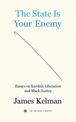 Štát je nepriateľ: Eseje o oslobodení a rasovej spravodlivosti - The State Is the Enemy: Essays on Liberation and Racial Justice