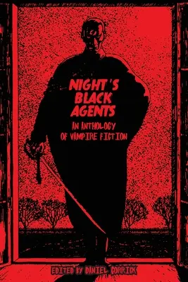 Čierni agenti noci: Antológia upírskej fantastiky - Night's Black Agents: An Anthology of Vampire Fiction