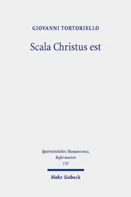 Scala Christus Est: Prehodnotenie historického kontextu teológie kríža Martina Luthera - Scala Christus Est: Reassessing the Historical Context of Martin Luther's Theology of the Cross