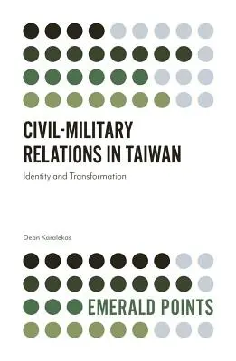 Civilno-vojenské vzťahy na Taiwane: Identita a transformácia - Civil-Military Relations in Taiwan: Identity and Transformation