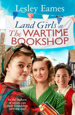 Pozemské dievčatá vo vojnovom kníhkupectve - Land Girls at the Wartime Bookshop