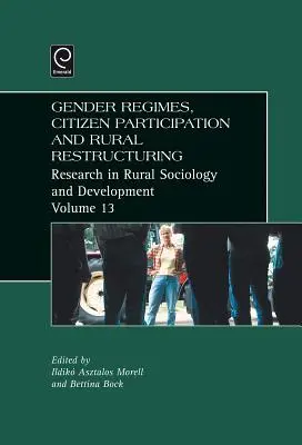 Rodové režimy, občianska participácia a reštrukturalizácia vidieka - Gender Regimes, Citizen Participation and Rural Restructuring