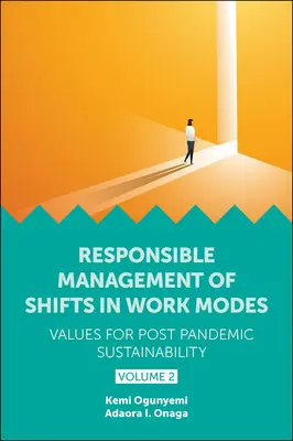 Zodpovedné riadenie zmien v pracovných režimoch - hodnoty pre udržateľnosť po pandémii, 2. zväzok - Responsible Management of Shifts in Work Modes - Values for Post Pandemic Sustainability, Volume 2