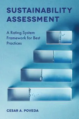 Hodnotenie udržateľnosti: Rámec hodnotiaceho systému pre osvedčené postupy - Sustainability Assessment: A Rating System Framework for Best Practices