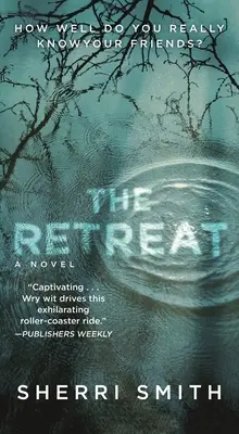 The Retreat: Napínavý román - The Retreat: A Novel of Suspense