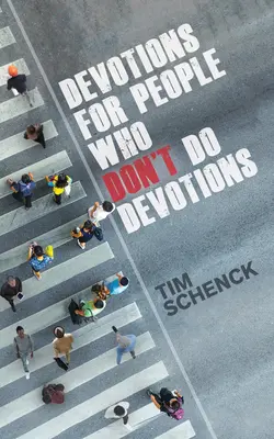Pobožnosti pre ľudí, ktorí nerobia pobožnosti - Devotions for People Who Don't Do Devotions