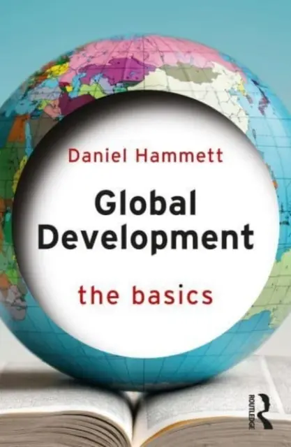 Globálny rozvoj: Základné informácie - Global Development: The Basics