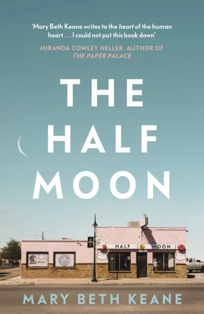 Polmesiac - nový strhujúci román od autorky bestselleru New York Times Opýtaj sa znova, áno - Half Moon - The compelling new novel from the New York Times bestselling author of Ask Again, Yes