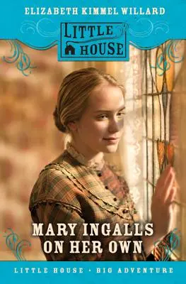 Mary Ingalls na vlastnú päsť - Mary Ingalls on Her Own