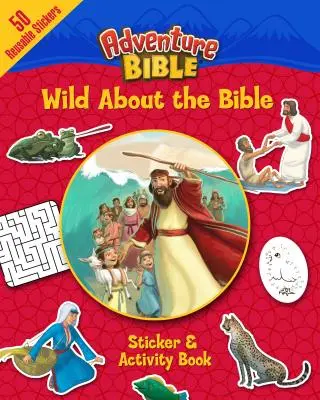 Kniha samolepiek a aktivít Divoká Biblia - Wild about the Bible Sticker and Activity Book