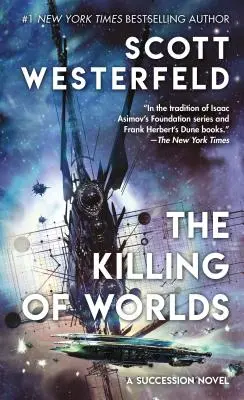 Zabíjanie svetov: Druhá kniha Nástupníctva - The Killing of Worlds: Book Two of Succession