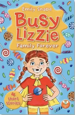 Zaneprázdnená rodina Lizzie navždy: 4 krátke príbehy 1. diel - Busy Lizzie Family Forever: 4 Short Stories Volume 1