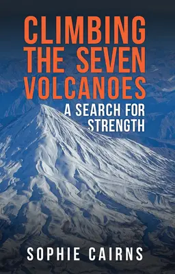 Výstup na sedem sopiek - hľadanie sily - Climbing the Seven Volcanoes - A Search for Strength