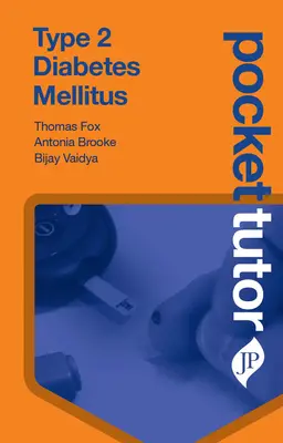 Vreckový učiteľ Diabetes mellitus 2. typu - Pocket Tutor Type 2 Diabetes Mellitus