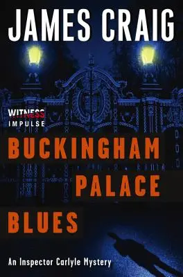 Buckingham Palace Blues: Záhada inšpektora Carlyla - Buckingham Palace Blues: An Inspector Carlyle Mystery