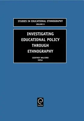 Skúmanie vzdelávacej politiky prostredníctvom etnografie - Investigating Educational Policy Through Ethnography