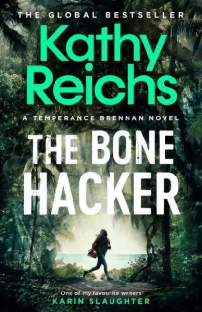 Bone Hacker - Úplne nový thriller zo série bestsellerov Temperance Brennanová - Bone Hacker - The brand new thriller in the bestselling Temperance Brennan series