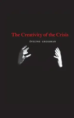 Tvorivosť krízy - The Creativity of the Crisis