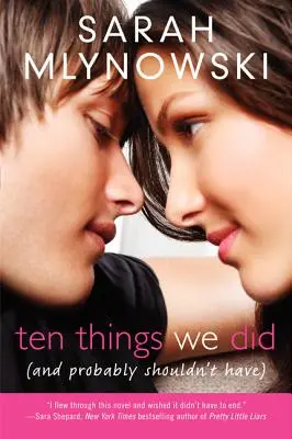 Desať vecí, ktoré sme robili (a asi sme nemali robiť) - Ten Things We Did (and Probably Shouldn't Have)