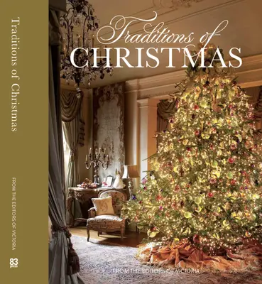 Tradície Vianoc: Od redakcie časopisu Victoria - Traditions of Christmas: From the Editors of Victoria Magazine