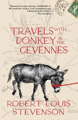 Cesty s oslom v Cvennes (Warbler Classics Annotated Edition) - Travels with a Donkey in the Cvennes (Warbler Classics Annotated Edition)