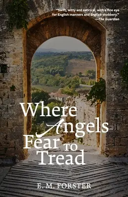 Kam sa anjeli boja vkročiť (Slávik klasikov - anotované vydanie) - Where Angels Fear to Tread (Warbler Classics Annotated Edition)