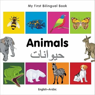 Moja prvá dvojjazyčná kniha - zvieratá (anglicko-arabsky) - My First Bilingual Book-Animals (English-Arabic)