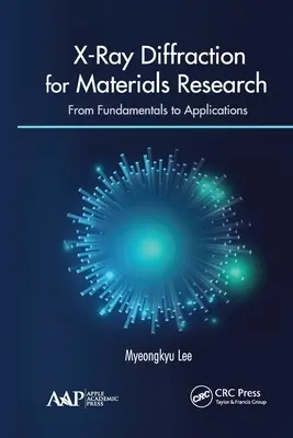 Röntgenová difrakcia pre materiálový výskum: Od základov k aplikáciám - X-Ray Diffraction for Materials Research: From Fundamentals to Applications