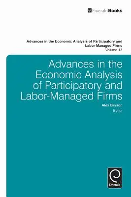 Pokroky v ekonomickej analýze participatívnych a pracovne riadených firiem - Advances in the Economic Analysis of Participatory and Labor-Managed Firms