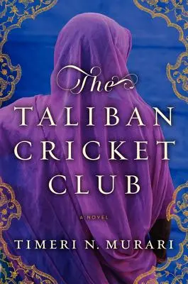 Kriketový klub Taliban - The Taliban Cricket Club