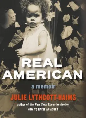 Skutočný Američan: A Memoir: A Memoir - Real American: A Memoir