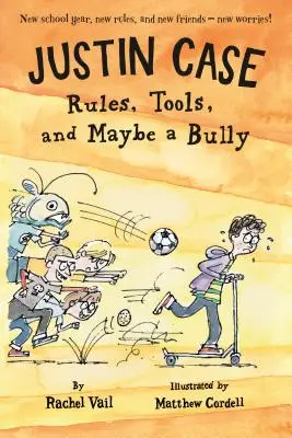 Justin Case: Pravidlá, nástroje a možno aj šikana - Justin Case: Rules, Tools, and Maybe a Bully