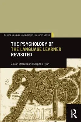 Psychológia učiaceho sa jazyka v revízii - The Psychology of the Language Learner Revisited