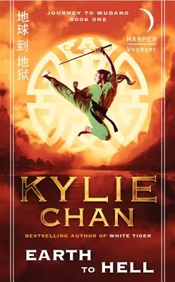 Zo zeme do pekla: Cesta do Wudangu: Kniha prvá - Earth to Hell: Journey to Wudang: Book One