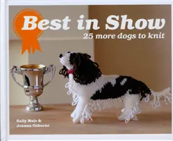 Najlepší na výstave: 25 ďalších psov na pletenie - Best In Show: 25 more dogs to knit