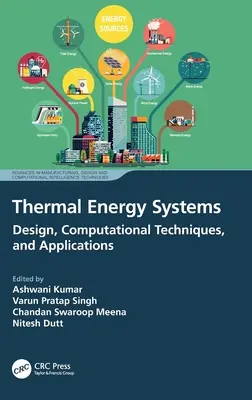 Tepelné energetické systémy: Dizajn, výpočtové techniky a aplikácie - Thermal Energy Systems: Design, Computational Techniques, and Applications