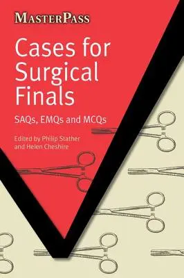 Prípady pre chirurgické finále: a McQs - Cases for Surgical Finals: Saqs, Emqs and McQs