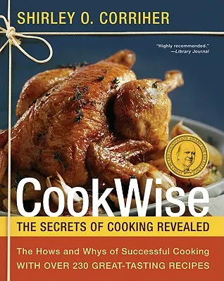 Kuchársky rozum: Ako a prečo úspešne variť s 200 skvelými kuchárskymi knihami - Cookwise: The Hows and Whys of Successful Cooking