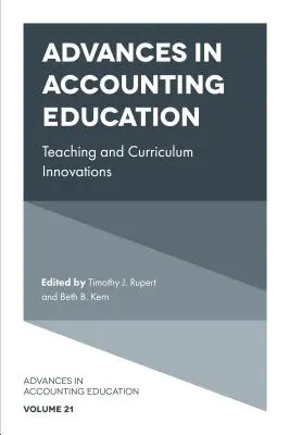 Pokroky vo vzdelávaní v oblasti účtovníctva: Inovácie vo výučbe a kurikulách - Advances in Accounting Education: Teaching and Curriculum Innovations