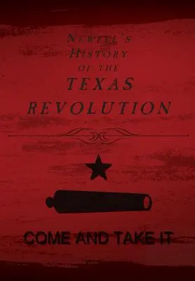 Newellove dejiny texaskej revolúcie - Newell's History of the Texas Revolution