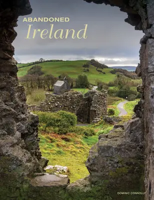 Opustené Írsko - Abandoned Ireland