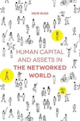 Ľudský kapitál a aktíva v sieťovom svete - Human Capital and Assets in the Networked World