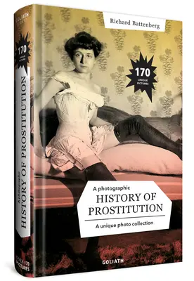 Fotografické dejiny prostitúcie - A Photographic History of Prostitution