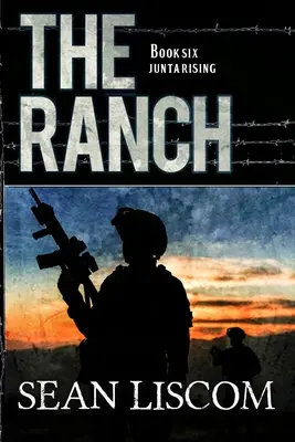 Ranč: Ranč: Junta Rising - The Ranch: Junta Rising